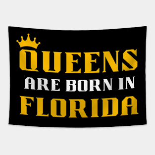 queens are born in Florida Tapestry