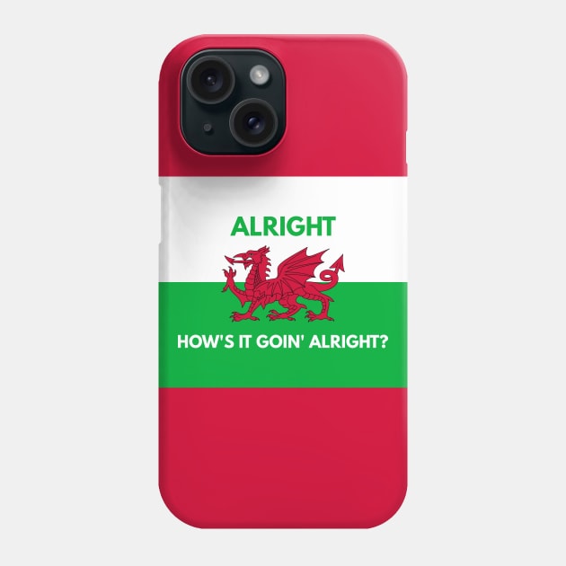 Alright How's It Goin' Alright? Phone Case by Jesabee Designs