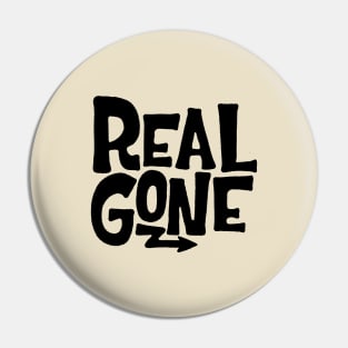 Real Gone Pin