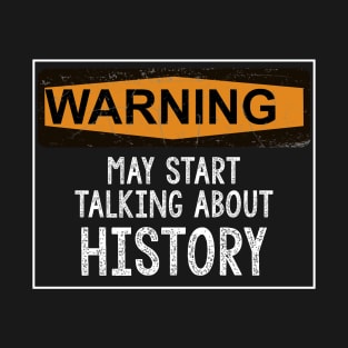 Funny History Buff Gift T-Shirt