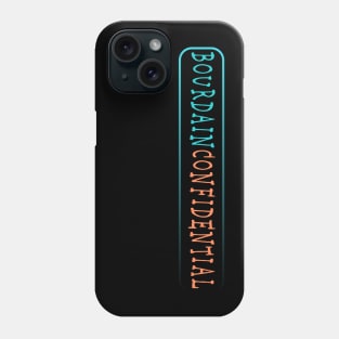 Bourdain Confidential Phone Case