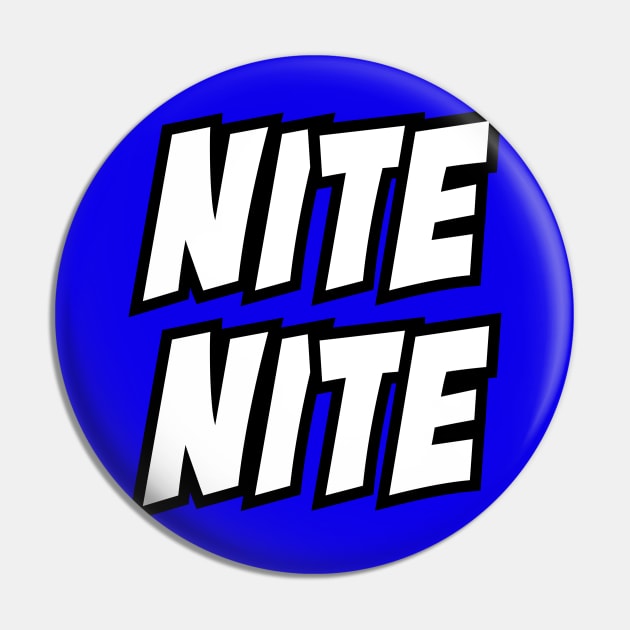 Nite Nite Pin by TwoSevenOhSquad