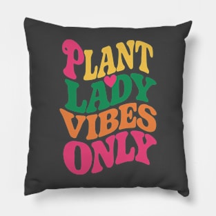 Plant Lady Vibes Only - Retro Plant lover Pillow