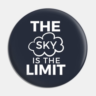 The Sky is the Limit Kids Positive Thinking Typography Pin