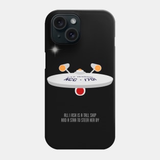 All I ask is a tall ship | Star Trek Phone Case