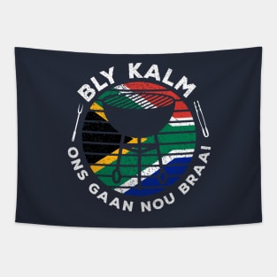 Bly Kalm Ons Gaan Nou Braai Funny African BBQ Tapestry