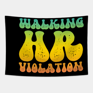 Walking HR Violation Tapestry