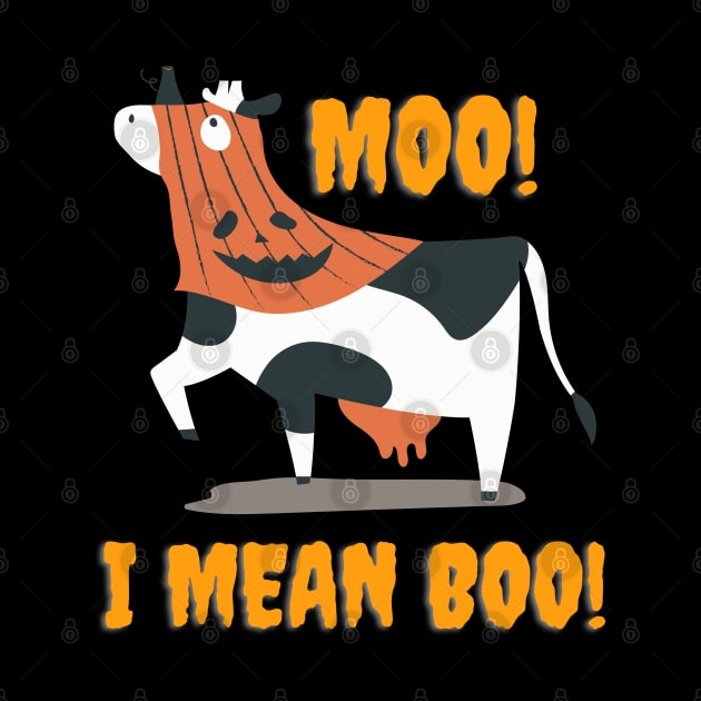 Moo! I mean Boo! Funny Halloween Cow by e s p y