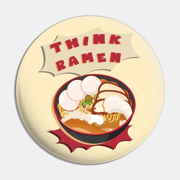 Think ramen funny food lover design Pin by GoranDesign