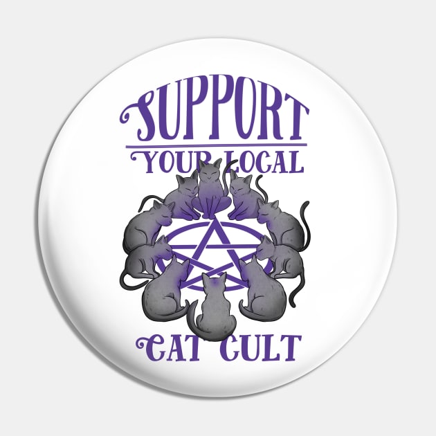 Support your local cat cult Pin by Jess Adams