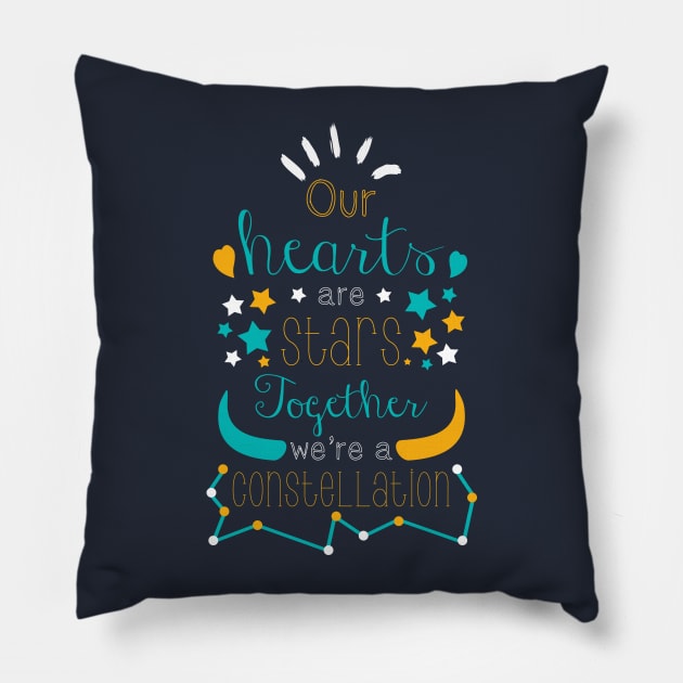 Our Hearts Are Stars, Together, We're A Constellation Pillow by gianbautista