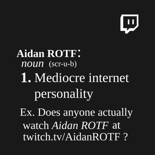 AidanROTF Twitch Shirt by Aidanrotf