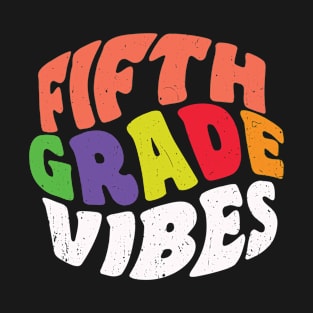 Back To School Fifth Grade Vibes T-Shirt