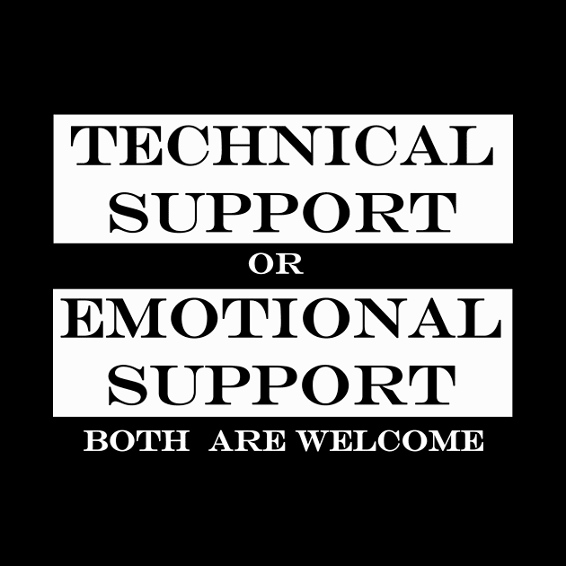 technical support emotional support by NotComplainingJustAsking