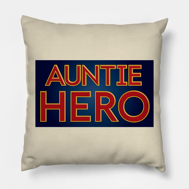 Auntie Hero Pillow by Brubarell