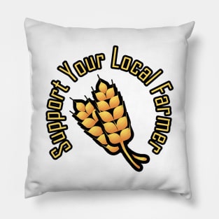 Support Your Local Farmer Pillow