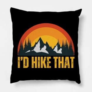 I'd Hike That Pillow