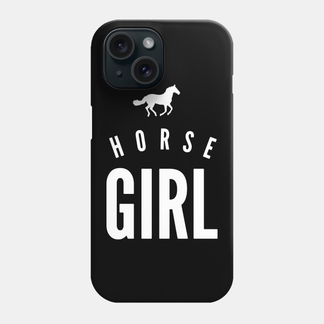 Horse Girl - Horseback Riding Lover Cute Gift Horse Whisperer Phone Case by PugSwagClothing