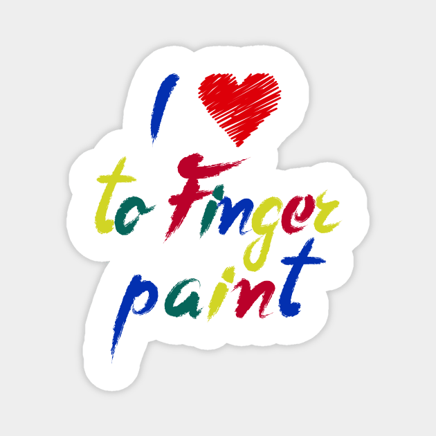 I Heart Love To Finger Paint Magnet by ArtistTee ⭐⭐⭐⭐⭐