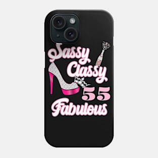 Sassy Classy 55 Fabulous-55th Birthday Gifts Phone Case