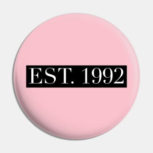 Est. 1992 Pin