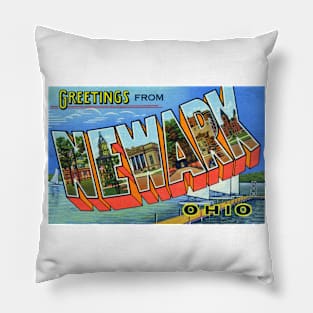 Greetings from Newark, Ohio - Vintage Large Letter Postcard Pillow