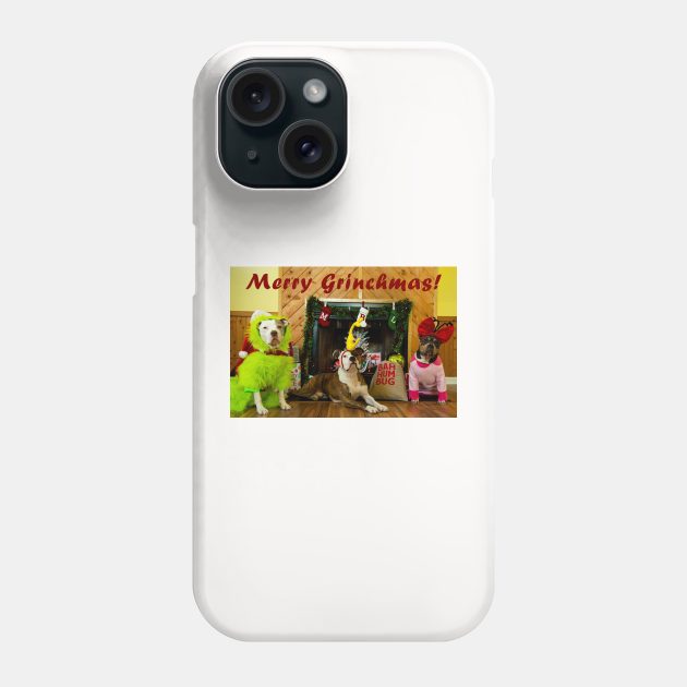 Merry Grinchmas Phone Case by TeamPitCrewDogs