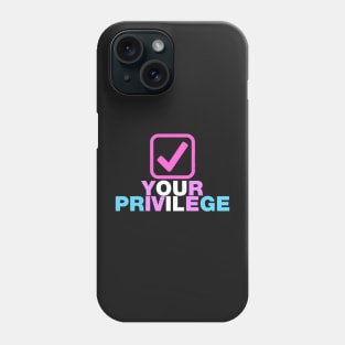 Check your privilege tick box rainbow transgender design Phone Case