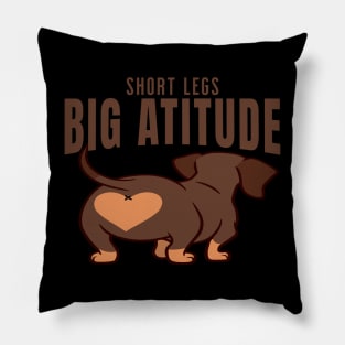 Short Legs Big Attitude Pillow