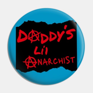 Daddy's Little Anarchy Son Daughter Fun and Destruction Pin