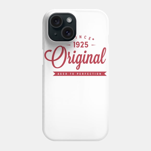 ORIGINAL SINCE 1925 Phone Case by Diannas