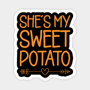 She's My Sweet Potato Yes I Yam - Thanksgiving Gift Magnet