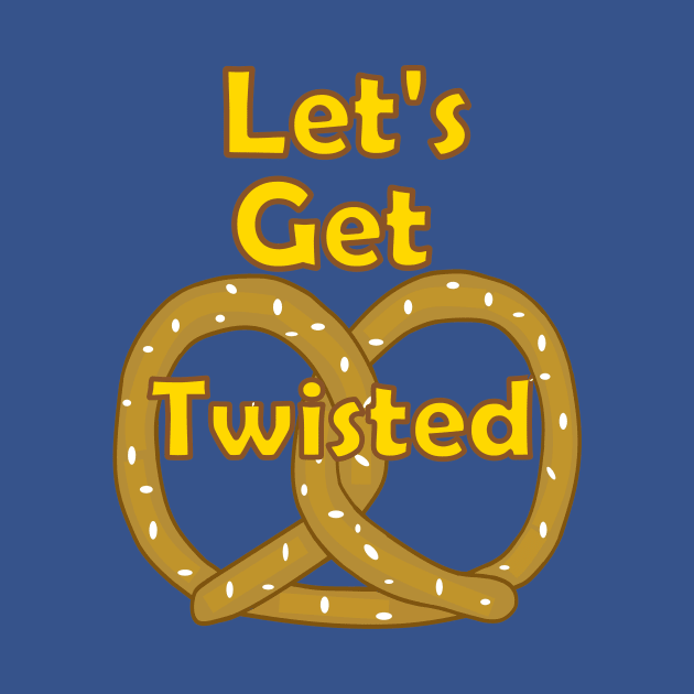 FUNNY Food Pretzels Lets Get Twisted Punny Food by SartorisArt1