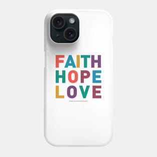 Faith Hope Love Phone Case