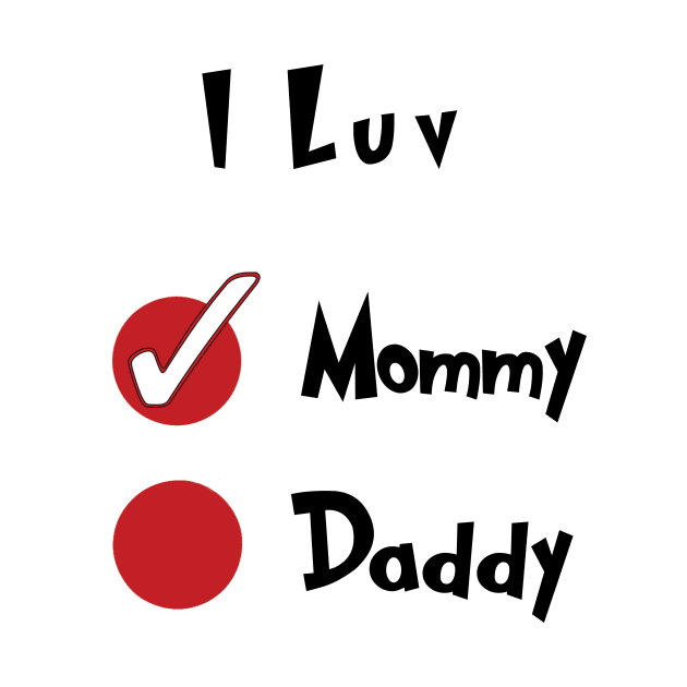 I Luv Mommy by maxrosado