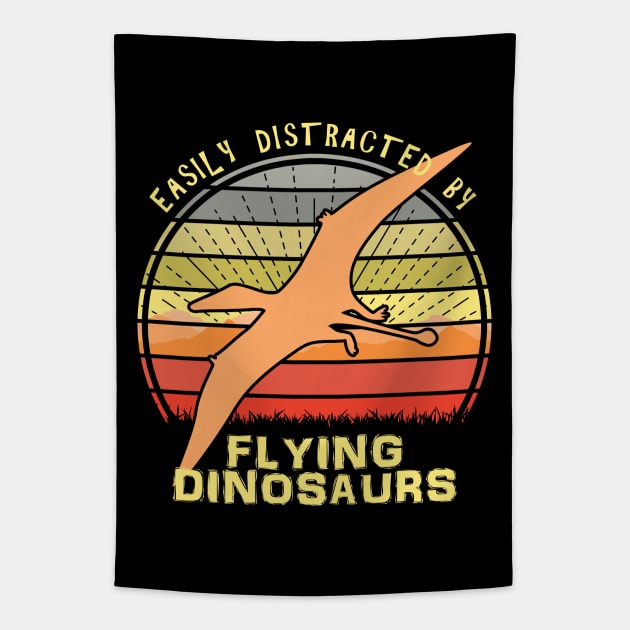 Easily Distracted By Pterosaur Flying Dinosaurs Tapestry by Nerd_art