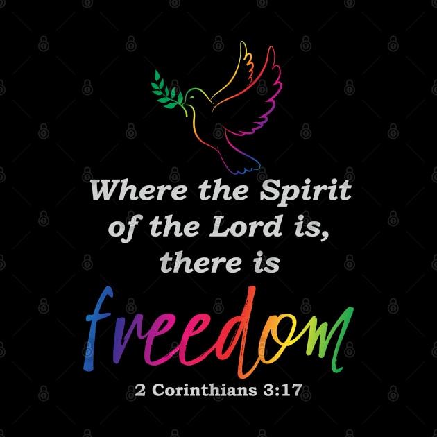 Where the Spirit of the Lord is There is Freedom Christian Design by ChristianLifeApparel