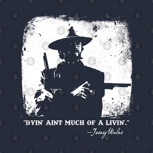 The Outlaw Josey Wales by woodsman