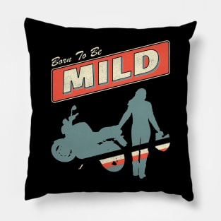 Born to be Mild Pillow