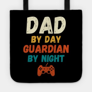 Dad By Day Guardian By Night Tote