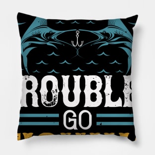 Cast Way Your Troubles Go Fishing Pillow