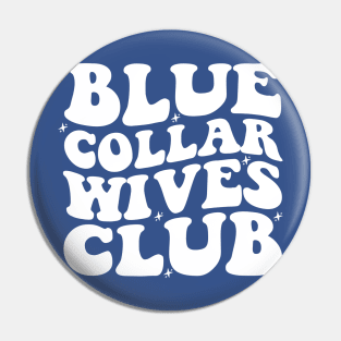 Blue Collar Wife Shirt, Blue Collar Wives Club Shirt, Wives Club Tee, Funny Wife Shirt, Blue Collar Shirt, Spoiled Wife Tee, Collar Wife Tee Pin