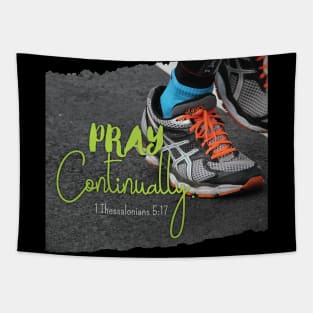 Pray Continually 1 Thessalonians 5:17 - Christian Design Tapestry