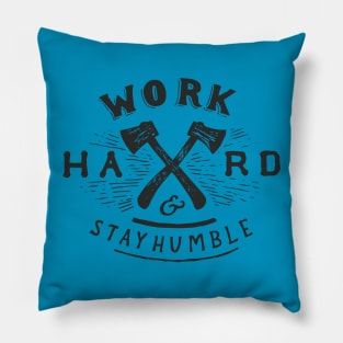 Work Hard And Stay Humble Motivational Inspirational T-Shirt Pillow