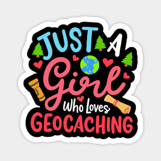 Girl Who Loves Geocaching Magnet