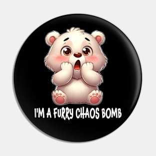 I'm a Furry Chaos Bomb Bear Cute Kawaii Pin