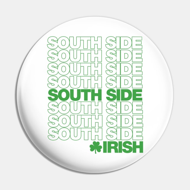 South Side Irish Pin by Friend Gate