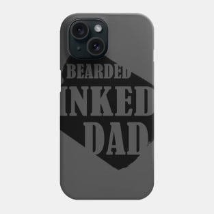 Bearded Inked Dad Like A Normal Dad, Funny Fathers Day, Tattoo Dad Phone Case