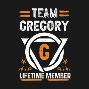 Team gregory Lifetime Member, Family Name, Surname, Middle name T-Shirt