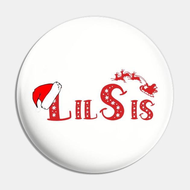 Christmas Family Name "Lil Sis" Photo Design Shirt Pin by TonTomDesignz